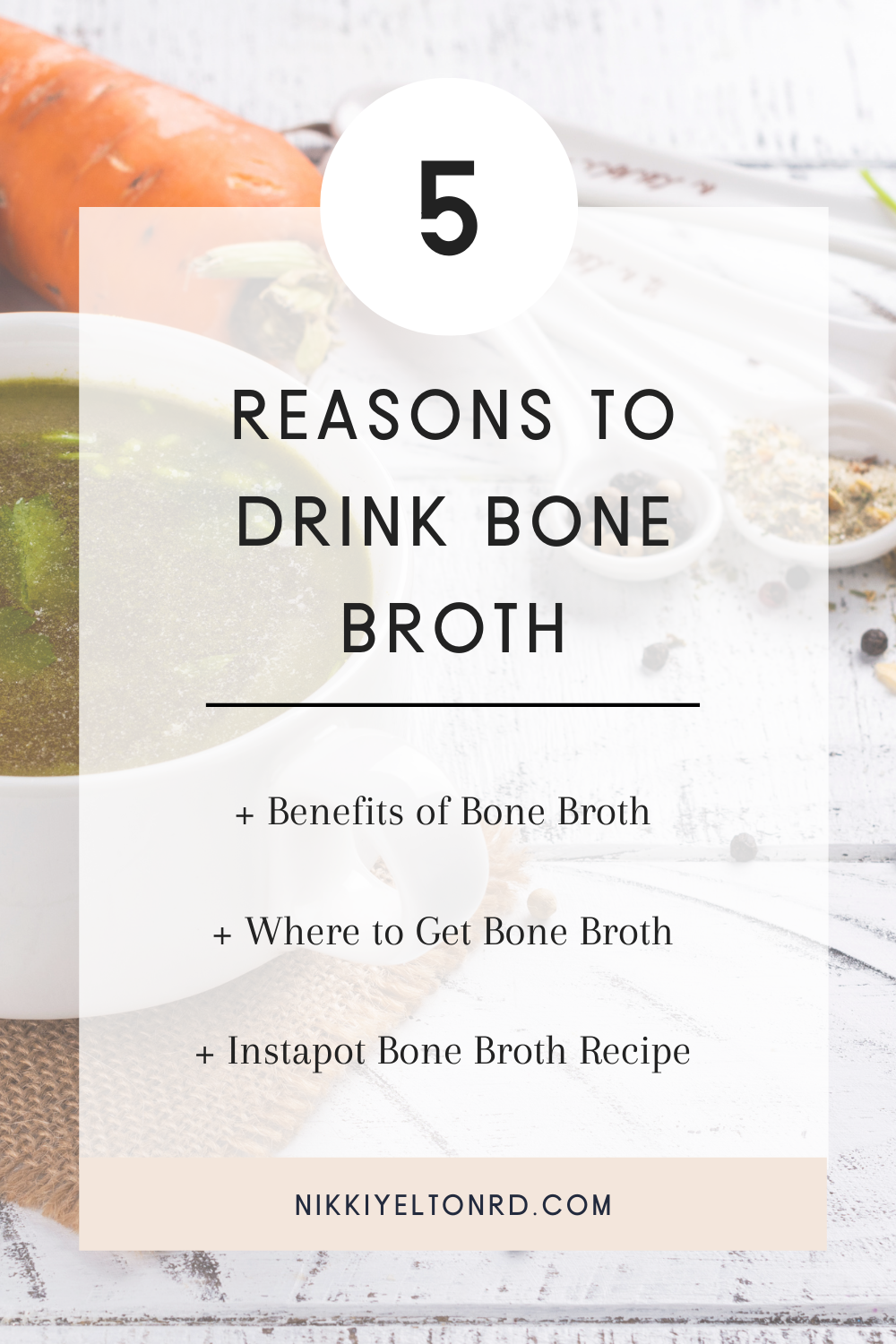 5 Important Bone Broth Health Benefits - Nikki Yelton RD