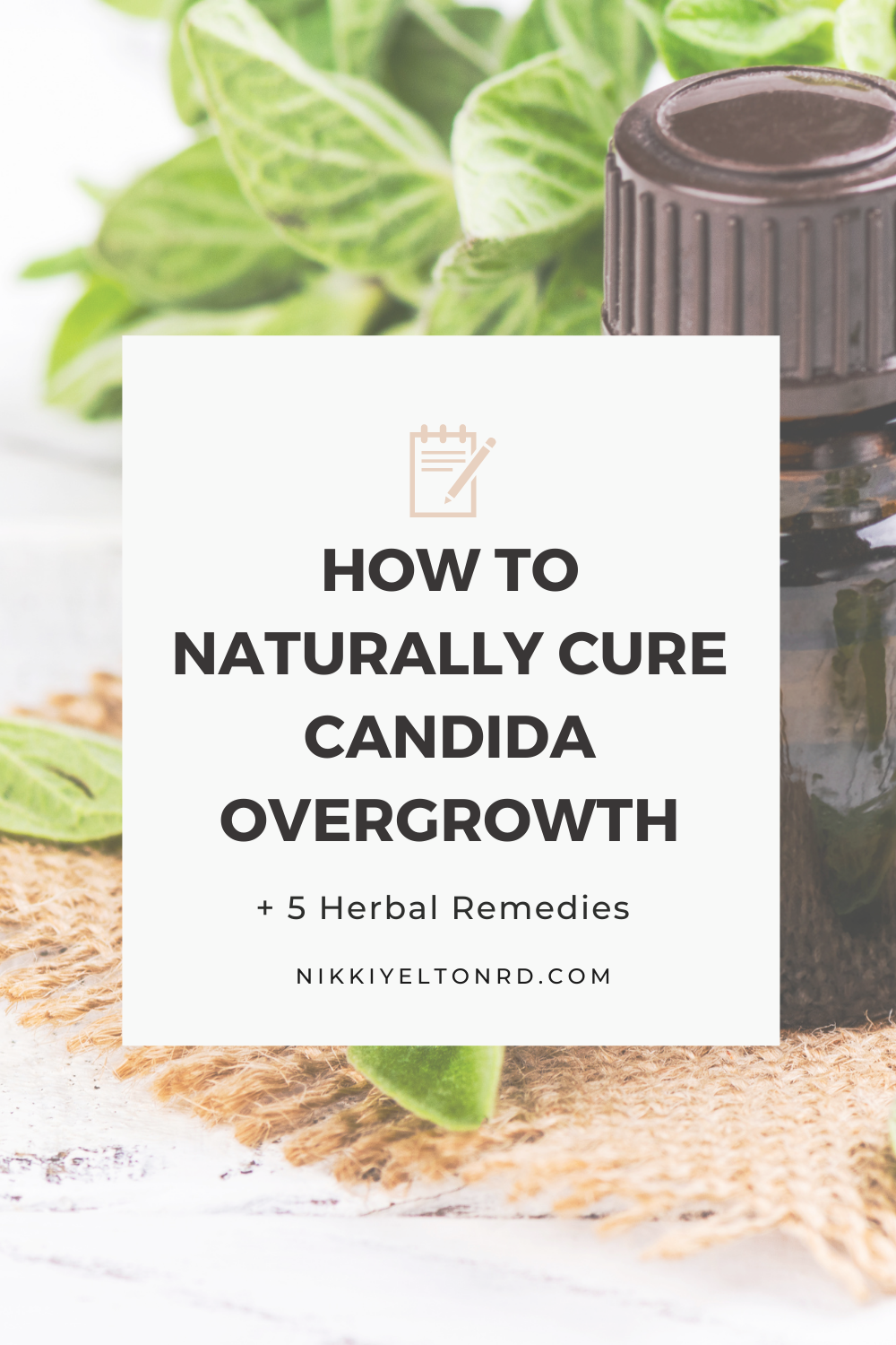 How To Naturally Cure Candida Overgrowth - Nikki Yelton RD